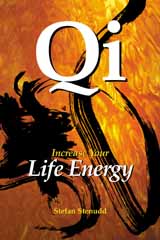 QI - increase your life energy, by Stefan Stenudd.